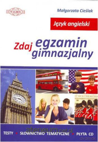 English. Zdaj egzamin gimnazjalny [KSIĄŻKA]