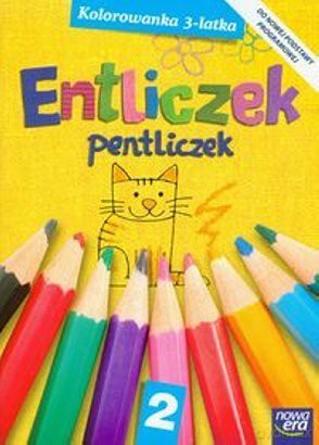Entliczek, pentliczek. Kolorowanka trzylatka cz. 2 [KSIĄŻKA]