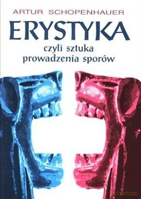 Erystyka czyli sztuka prowadzenia sporów [KSIĄŻKA]