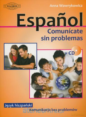 Espańol. Comunicate sin problemas [KSIĄŻKA]+[CD]