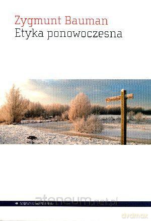 Etyka ponowoczesna [KSIĄŻKA]