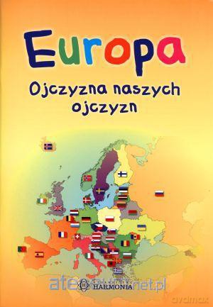 Europa ojczyzna naszych ojczyzn [KSIĄŻKA]