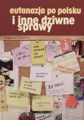 Eutanazja po polsku i inne dziwne sprawy [KSIĄŻKA]