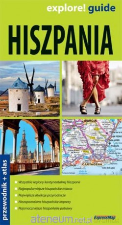 Explore! guide Hiszpania 2w1 przewodnik i atlas [KSIĄŻKA]