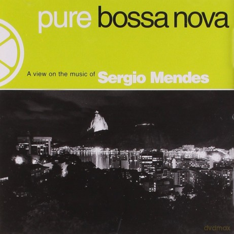 Sergio Mendes: Pure Bossa Nova [CD]