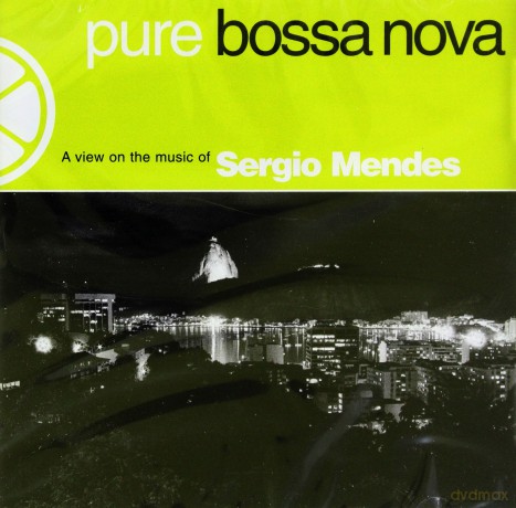 Sergio Mendes: Pure Bossa Nova [CD]