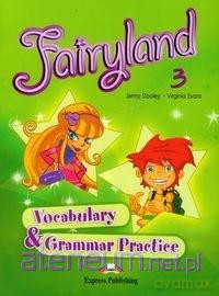 Fairyland 3 Vocabulary Grammar Practice [KSIĄŻKA]