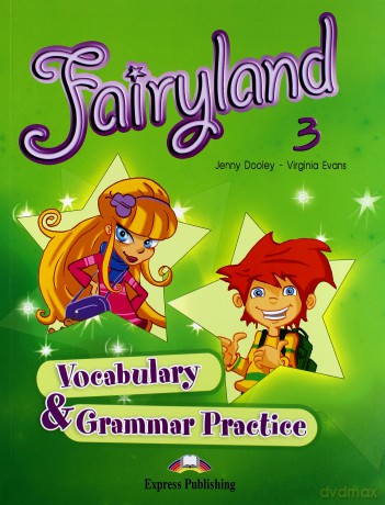 Fairyland 3 Vocabulary Grammar Practice [KSIĄŻKA]