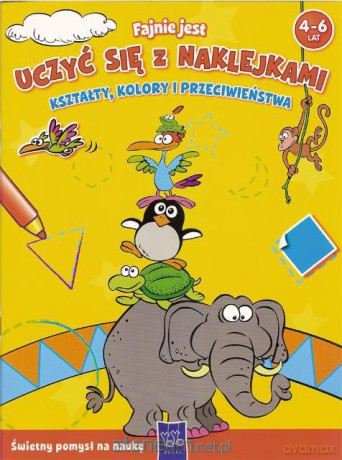 Fajnie jest uczyć się z naklejkami - Kształty... [KSIĄŻKA]