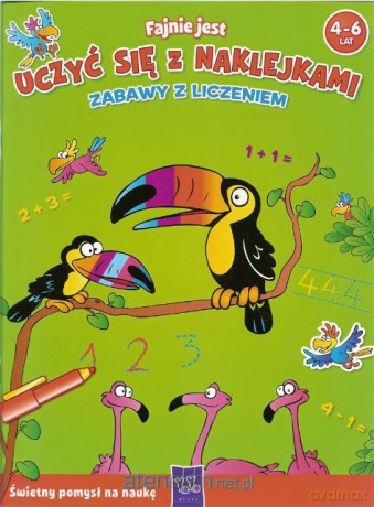 Fajnie jest uczyć się z naklejkami - Zabawy... [KSIĄŻKA]