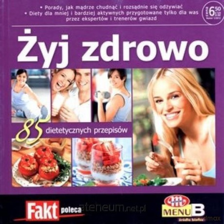 Fakt poleca 1/2012. Żyj zdrowo [KSIĄŻKA]