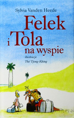 Felek i Tola na wyspie [KSIĄŻKA]