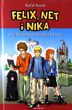 Felix, Net i Nika (Tom 1) Gang Niewidzialnych Ludzi [KSIĄŻKA]
