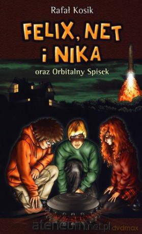 Felix, Net i Nika (Tom 5) Orbitalny spisek w.2013 [KSIĄŻKA]