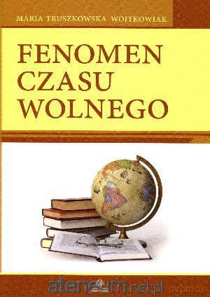 Fenomen czasu wolnego [KSIĄŻKA]