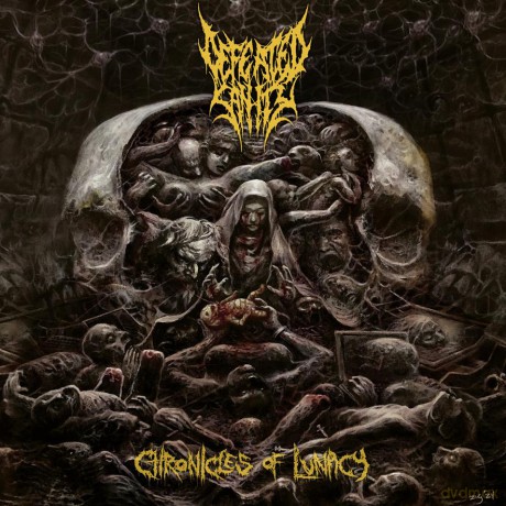 Defeated Sanity: Chronicles Of Lunacy [CD]