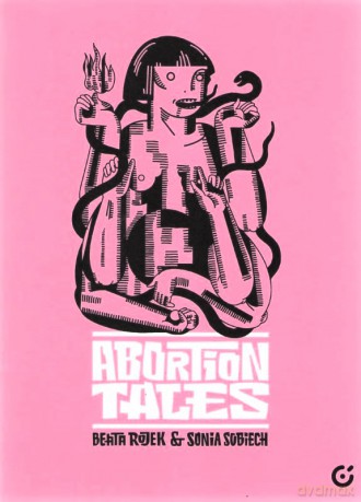 Abortion Tales - Beata Rojek, Sonia Sobiech [KOMIKS]