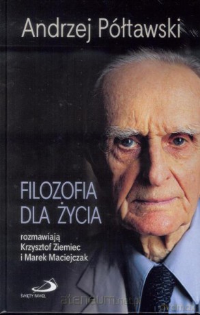 Filozofia dla życia [KSIĄŻKA]