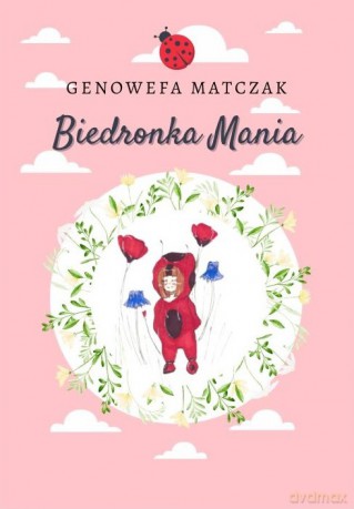 Biedronka Mania - Genowefa Matczak [KSIĄŻKA]