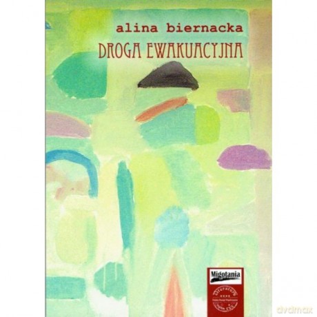 Droga ewakuacyjna - Alina Biernacka [KSIĄŻKA]