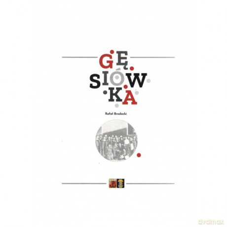 Gęsiówka - Rafał Brodacki [KSIĄŻKA]