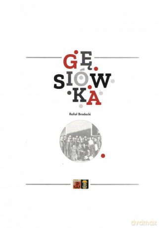 Gęsiówka - Rafał Brodacki [KSIĄŻKA]