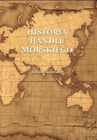 Historia handlu morskiego - Juliusz Skurewicz [KSIĄŻKA]
