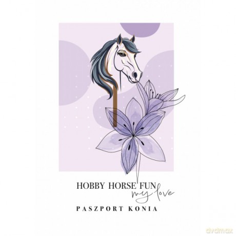 Hobby Horse Fun. Paszport konia [KSIĄŻKA]