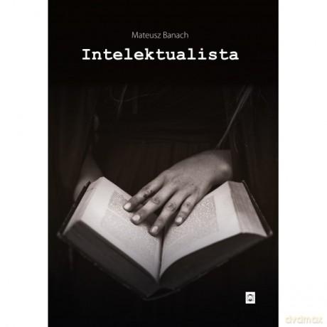 Intelektualista - Mateusz Banach [KSIĄŻKA]