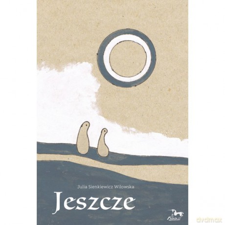 Jeszcze - Wilowska Julia Sienkiewicz [KSIĄŻKA]