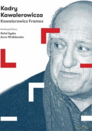 Kadry Kawalerowicza - Rafał Syska, Anna Wróblewska [KSIĄŻKA]