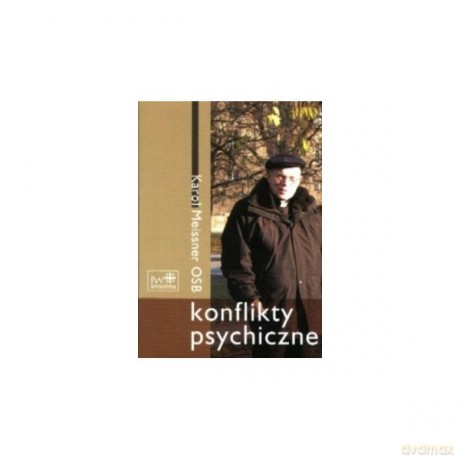 Konflikty Psychiczne - Meissner OSB Karol [KSIĄŻKA]