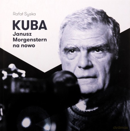 Kuba. Janusz Morgenstern na nowo - Rafał Syska [KSIĄŻKA]