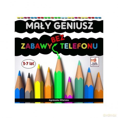 Mały geniusz bez zabawy telefonu - Agnieszka Wileńska [KSIĄŻKA]