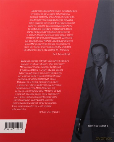 Marian Jurczyk [1935-2014]. Biografia polityczna szczecińskiej legendy "Solidarności" - Michał Siedziako [KSIĄŻKA]