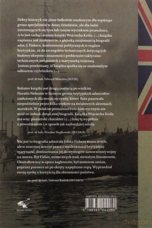 Ojciec Dreadnoughta. Admirał John Fisher 1841-1920 - Wojciech Król [KSIĄŻKA]