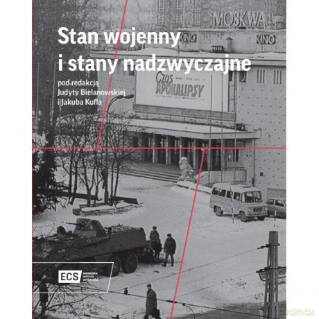Stan wojenny i stany nadzwyczajne - Judyta Bielanowska, Jakub Kufla [KSIĄŻKA]