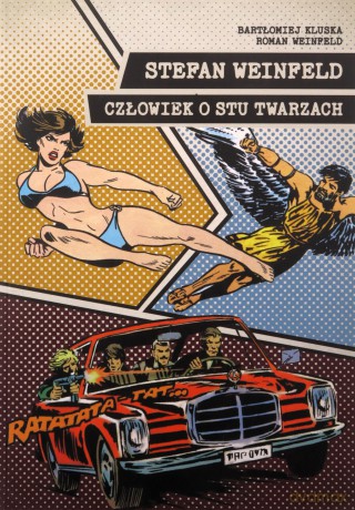 Stefan Weinfeld: Człowiek o stu twarzach - Roman Weinfeld, Bartłomiej Kluska [KSIĄŻKA]