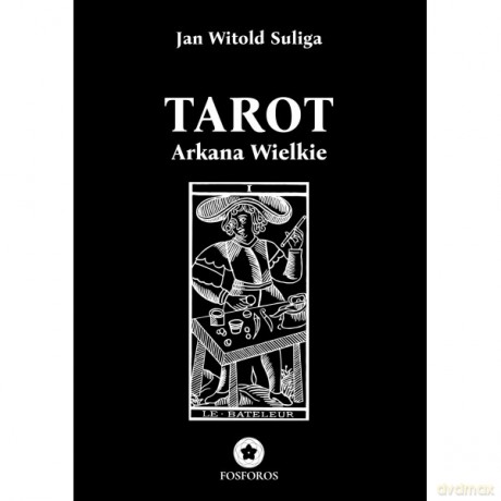 Tarot Arkana wielkie - Jan Witold Suliga [KSIĄŻKA]