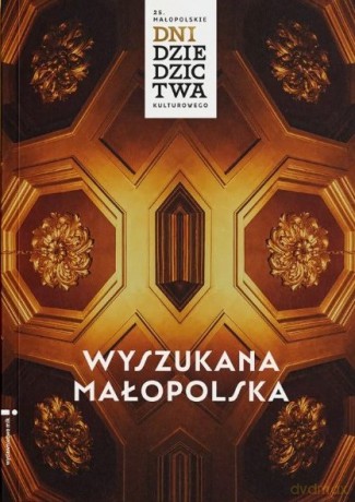 Wyszukana Małopolska - Mietelska-Jarecka Dominika, Nowostawska-Gyalókay Joanna [KSIĄŻKA]