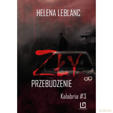 Zły. Przebudzenie - Helena Leblanc [KSIĄŻKA]