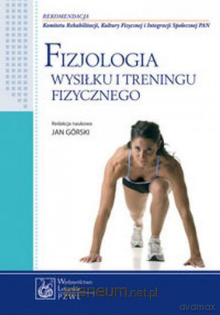 Fizjologia wysiłku i treningu fizycznego [KSIĄŻKA]