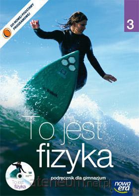 Fizyka GIM 3 To jest fizyka Podr NE [KSIĄŻKA]