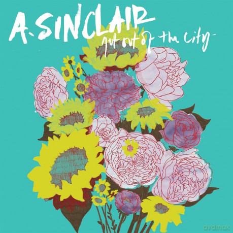 A. Sinclair: Get Out Of The City [CD]