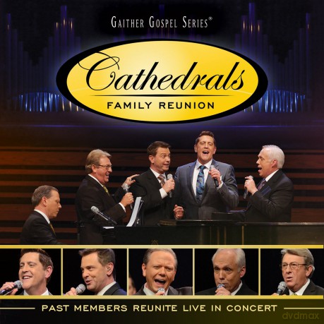 Cathedrals: Cathedrals Family Reunion: Past Members Reunite [CD]