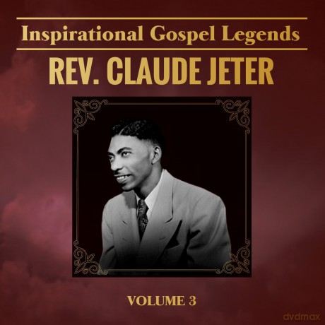 Claude Jeter: Inspirational Gospel Legends 3 [CD]