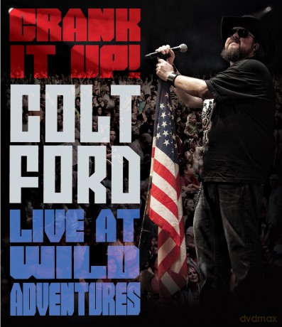 Colt Ford: Crank It Up Colt Ford Live at Wild Adventures [CD]