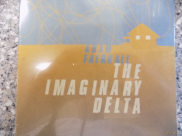 Fairhall Adam: The Imaginary Delta [CD]