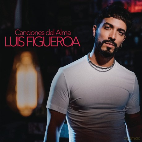 Figueroa, Luis: Canciones Del Alma [CD]