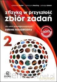 Fizyka LO NPP 2 Zb.Zad Z fizyką w przyszłość ZR [KSIĄŻKA]